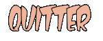 Quitter Bustynette
